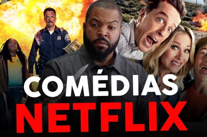 Comédias da Netflix – conheça as 6 melhores